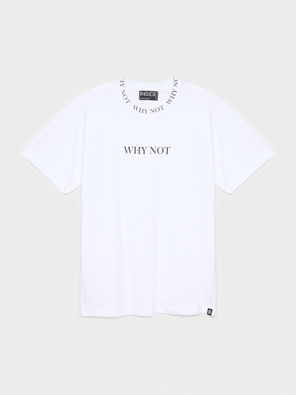  Camiseta Why Not blanco