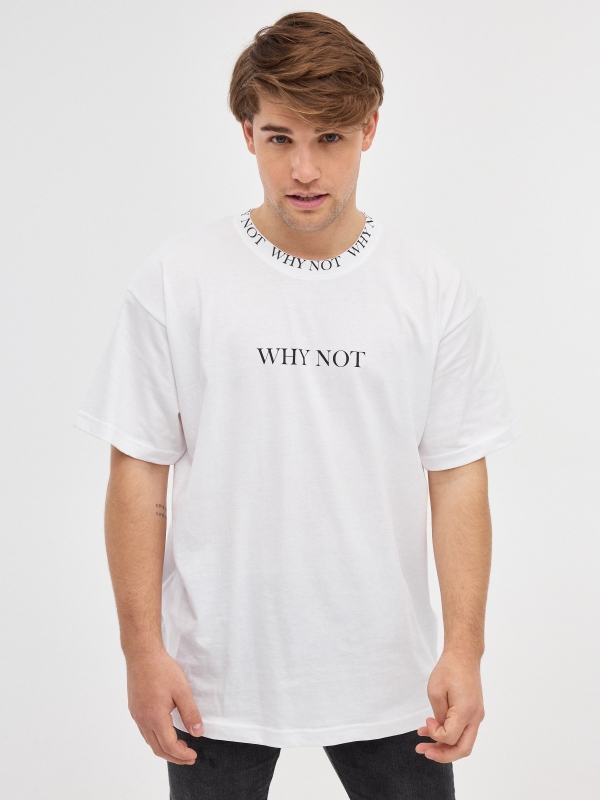 Camiseta Why Not blanco vista media frontal